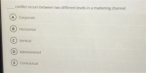 conflict that occurs between two different levels in a marketing.